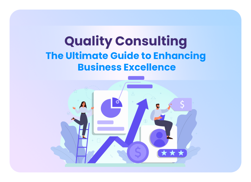 Quality-Consulting-The-Ultimate-Guide-to-Enhancing-Business-Excellence.