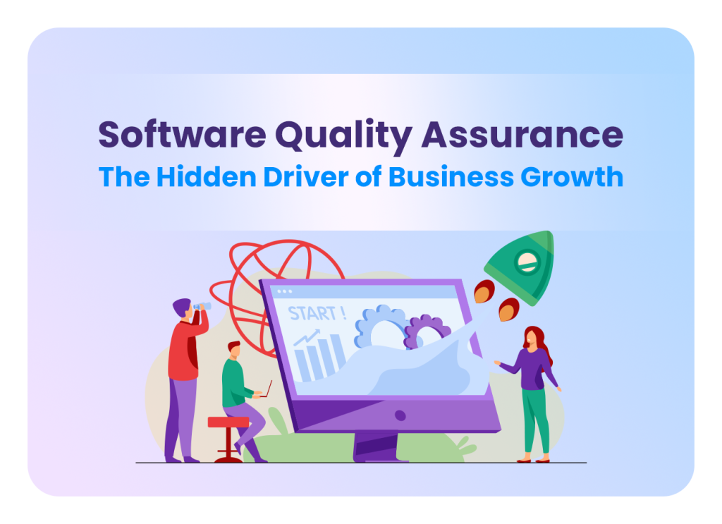 Software-Quality-Assurance-The-Hidden-Driver-of-Business-Growth